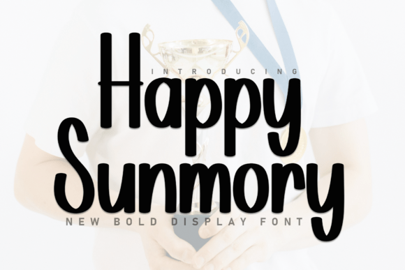 Happy Sunmory: The Font That Brings Your Campaigns to Life
