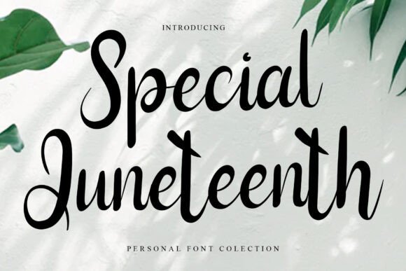 Special Juneteenth: A Script Font for Digital Branding and Web Design